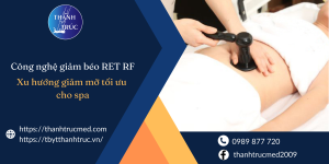 Công nghệ giảm béo RET RF