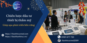 chiến lược đầu tư thiết bị thẩm mỹ