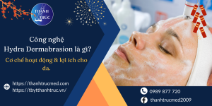 công nghệ hydra dermabrasion là gì
