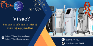 tư vấn đầu tư thiết bị thẩm mỹ