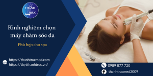 kinh nghiệm chọn máy chăm sóc da